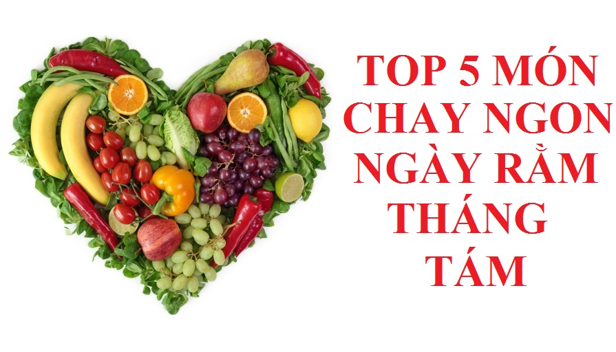 Top 5 món chay ngon ngày rằm đơn giản và ngon miệng